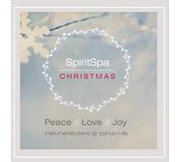 Joshua Mills - Spiritspa Christmas: Peace, Love, Joy