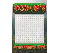 JOSHUA’s Word Search is packed with 50 fun, family-friendly puzzles!: JOSHUA, This special word search book was created just for you! 50 ... your brain, and enjoy some screen-free fun!