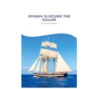 Joshua Slocums The Sailor