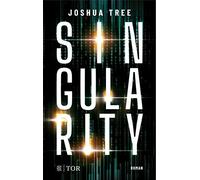 Joshua Tree Singularity: Roman. Gewinner des Seraph 2022 (Poche)