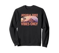 Joshua Tree Vibes est Le Seul Voyage d'aventure dans Le désert de Californie Sweatshirt