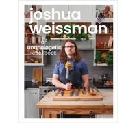 Joshua Weissman : Un livre de cuisine non apologétique