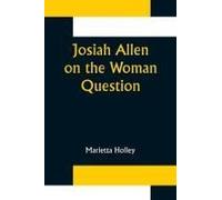 Josiah Allen On The Woman Question
