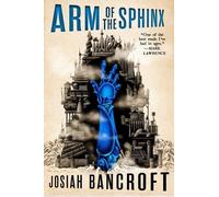 Josiah Bancroft Arm of the Sphinx (Poche) Books of Babel