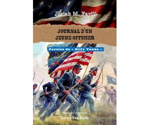 Josiah M. Favill - Journal de guerre d'un jeune officier