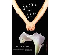 Kelly Braffet – Josie and Jack