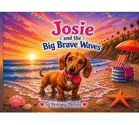 Josie and the Big Brave Waves