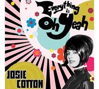 Josie Cotton - Everything is Oh Yeah