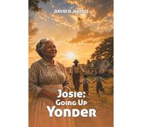 Josie - Going Up Yonder