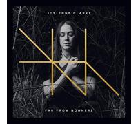 Josienne Clarke – Far from Nowhere – CD – Integral