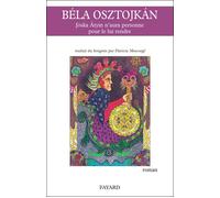 Jóska Átyin n'aura personne pour le lui rendre - Béla Osztojkan - Fayard - broché - Roman