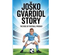 Josko gvardiol story: The rise of football prodigy