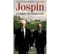 Jospin : L'énigme du conquérant