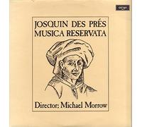 Josquin des Prés - Michael Morrow - Andrew Parrott - Musica reservata [Argo ZRG 793]