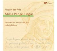 Josquin Desprz: Missa Pange Lingua