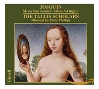 Josquin : Messes. Tallis Scholars, Philips