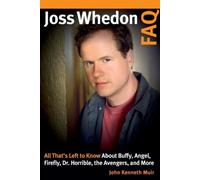 Joss Whedon Faq