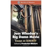 Joss Whedon's Big Damn Movie