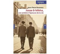 Josse & Mikha, Une Amitié À L'épreuve De La Vie