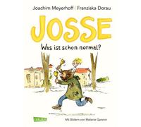 Josse Was ist schon normal? | Das erste Kinderbuch von Joachim Meyerhoff - Joachim Meyerhoff - Carlsen - ebook (ePub) - Livre