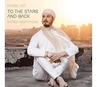 Jot, Hansu - To the Stars and Back-Sacred Meditations [Import Anglais]
