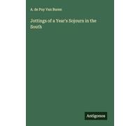 Jottings of a Year's Sojourn in the South