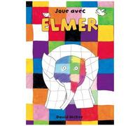 JOUE AVEC ELMER