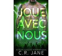 Joue Avec Nous: Sound of Us Tome 3