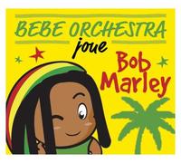 Bébé Orchestra Joue Bob Marley