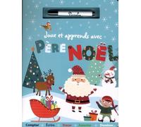 Joue Et Apprends Avec Père Noël - Avec Un Feutre Effaçable