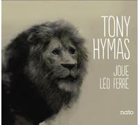 Joue Leo Ferre Tony Hymas (Interprète) https://www.fnac.com/a9642302/Tony-Hymas-Joue-Leo-Ferre-CD-album?oref=0a847078-ef2d-56d7-6cec-c241a027e4c3