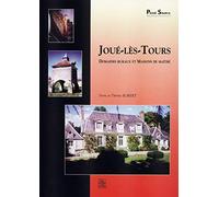 Joué-lès-Tours : domaines ruraux et maisons de maître