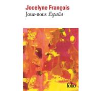 Joue-nous "España" - Jocelyne François - Gallimard - Poche - Livre