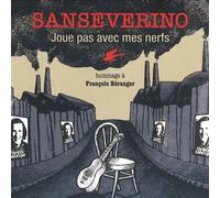 Joue pas avec mes nerfs - Hommage à François Béranger CD