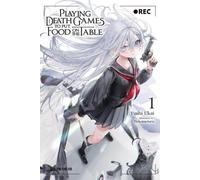 Jouer à la mort pour mettre de la nourriture sur la table, Vol. 1