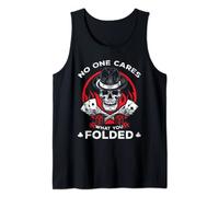 Jouer au poker No One Cares What You Folded - Poker Débardeur