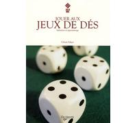 Jouer aux jeux de dés: Initiation et apprentissage