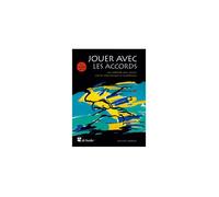 Jouer Avec Les Accords, Volume 2 / Recueil + Cd