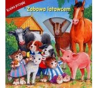 Jouer avec un cerf-volant. Terre d'aventures - Œuvres collectives (Erzählungen für Kinder auf Polnisch)