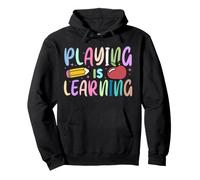 Jouer C'est Apprendre Un Design d'école coloré Sweat à Capuche