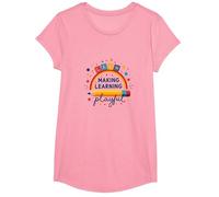 Jouer C'est Apprendre Un Enseignant Qui Fait de l'apprentissage Un Arc-en-Ciel ludique T-Shirt, Fille, Rose, XS