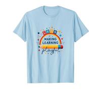 Jouer C'est Apprendre Un Enseignant Qui Fait de l'apprentissage Un Arc-en-Ciel ludique T-Shirt, Homme, Bleu Céleste, 3XL