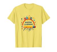 Jouer C'est Apprendre Un Enseignant Qui Fait de l'apprentissage Un Arc-en-Ciel ludique T-Shirt, Homme, Citron, 3XL