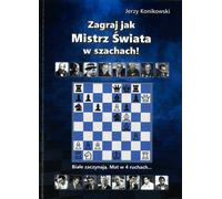 Jouer comme un champion du monde d'échecs Jerzy Konikowski (Buch auf Polnisch)