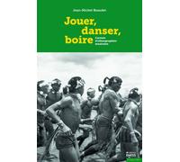 Jouer, danser, boire - Carnets d'ethnographies musicales - Jean-Michel Beaudet - Ecole Des Hautes Etudes En Sciences Sociales - broché - Etude