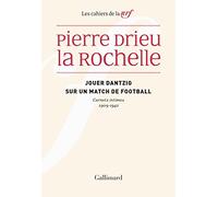 Jouer Dantzig sur un match de football: Carnets intimes 1909-1942