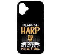 Jouer de la Harpe Parce Que Je suis Naturel à Tirer la Harpe à Cordes Coque pour iPhone 16 Plus