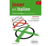 Jouer en italien. Testez et améliorez vos connaissances en italien Michèle Procaccia (Auteur)