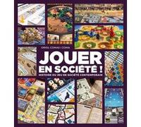 Oriol Comas i Coma – Jouer en société – Panorama des auteurs et jeux de société contemporains