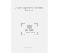 Jouer et apprendre la Harpe Celtique